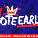 No Kings: Vote Early Action - Oct 17.