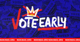 No Kings: Vote Early Action - Oct 17.